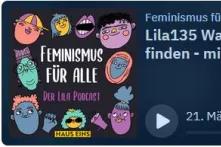 Screenshot des Acast-Player von "Lila135 Warum Frauen Rechtspopulisten gut finden – mit Elisa Gutsche"
