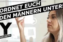 Startframe des Videos: Ordnet Euch den Männern unter vom Y-Kollektiv. 
