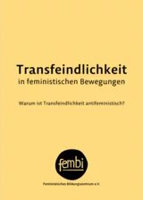 Cover der Broschüre "Transfeindlichkeit in feministischen Bewegungen. Warum ist Transfeindlichkeit antifeministisch?" Gelber Hintergrund mit schwarzer Schrift.